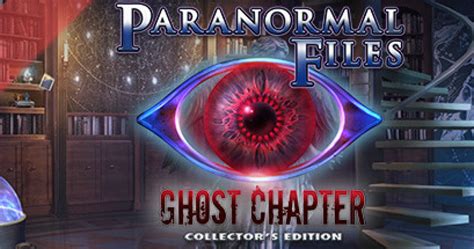Buy Paranormal Files: Ghost Chapter Collector's .
